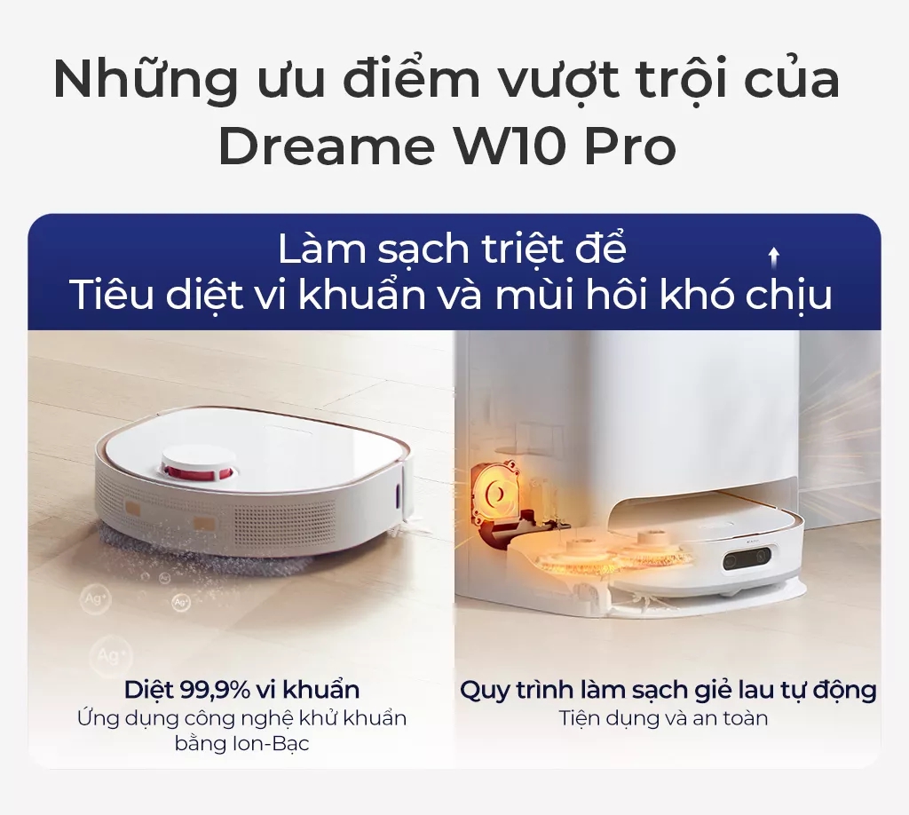 Robot hút bụi lau nhà DreameBot W10 Pro (bản quốc tế) dễ dàng làm sạch và tiêu diệt mọi vi khuẩn và mùi hôi khó chịu