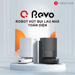 Robot Hút Bụi Lau Nhà Roborock Q Revo Lau Xoay 360 – Bản Quốc Tế