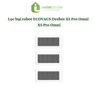 Lọc bụi robot hút bụi Ecovacs Deebot X5 Pro Omni và X5 Omni
