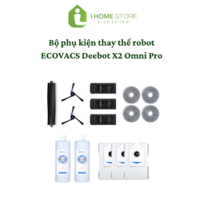 Bộ phụ kiện thay thế robot hút bụi Ecovacs Deebot X2 Omni Pro