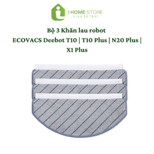 Bộ 3 khăn lau robot hút bụi Ecovacs Deebot T10 | T10 Plus | N20 Plus | X1 Plus