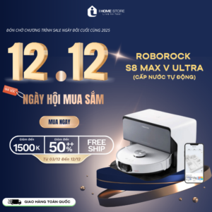 Robot hút bụi lau nhà Roborock S8 MaxV Ultra chính hãng mẫu mới 2025
